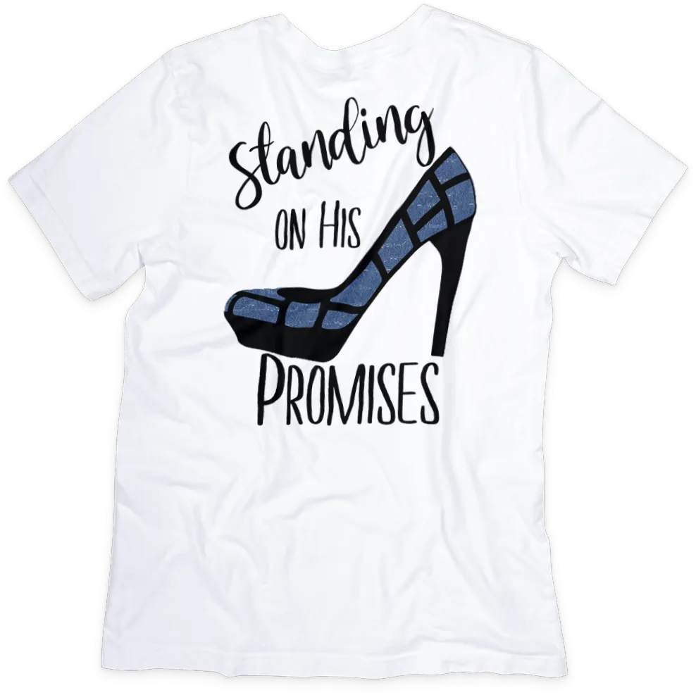 Standing on His Promises Christian Faith T-shirt